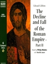 The Decline and Fall of the Roman Empire (MP3): Part 2